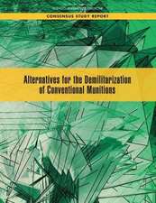 Alternatives for the Demilitarization of Conventional Munitions