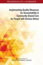 Implementing Quality Measures for Accountability in Community-Based Care for People with Serious Illness