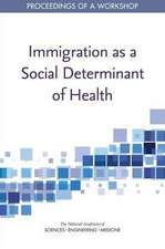 Immigration as a Social Determinant of Health