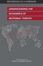 Understanding the Economics of Microbial Threats