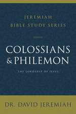 Colossians and Philemon: The Lordship of Jesus