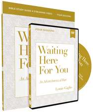 Waiting Here for You Study Guide with DVD: An Advent Journey of Hope