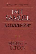 1 and 2 Samuel: A Commentary