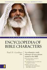 New International Encyclopedia of Bible Characters: (Zondervan's Understand the Bible Reference Series)