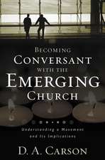 Becoming Conversant with the Emerging Church