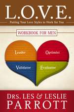 L.O.V.E. Workbook for Men: Putting Your Love Styles to Work for You