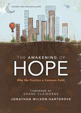 The Awakening of Hope: Why We Practice a Common Faith