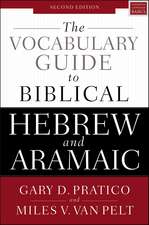 The Vocabulary Guide to Biblical Hebrew and Aramaic: Second Edition