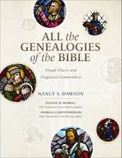 All the Genealogies of the Bible: Visual Charts and Exegetical Commentary