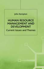 Human Resource Management and Development: Current Issues and Themes