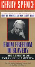 From Freedom to Slavery: The Rebirth of Tyranny in America