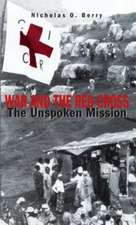 War and the Red Cross: The Unspoken Mission