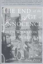 The End of the Age of Innocence: Edith Wharton and the First World War