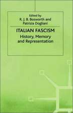 Italian Fascism: History, Memory and Representation