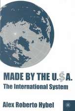 Made by the USA: The International System