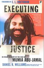 Williams, D: Executing Justice