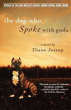 The Dog Who Spoke with Gods