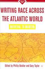 Writing Race Across the Atlantic World: Medieval to Modern