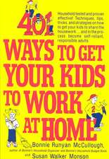 401 Ways to Get Your Kids to Work at Home