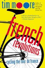 French Revolutions: Cycling the Tour de France