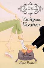 Vanity and Vexation: A Novel of Pride and Prejudice