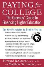 Paying for College: The Greenes' Guide to Financing Higher Education