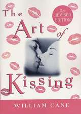 The Art of Kissing, 2nd Revised Edition: A Celebration of Really Bad Poetry