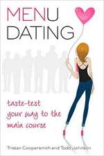 MENu Dating: Taste-Test Your Way to the Main Course