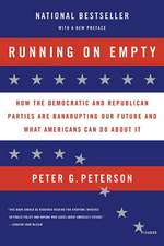 Running on Empty: How the Democratic and Republican Parties Are Bankrupting Our Future and What Americans Can Do about It