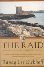 The Raid: A Dramatic Retelling of Ireland's Epic Tale