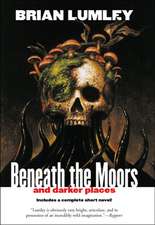 Beneath the Moors and Darker Places