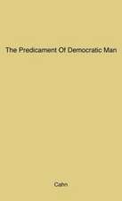 The Predicament of Democratic Man