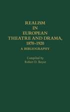 Realism in European Theatre and Drama, 1870-1920: A Bibliography