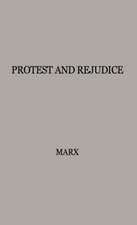 Protest and Prejudice: A Study of Belief in the Black Community