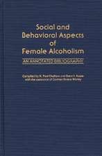 Social and Behavioral Aspects of Female Alcoholism: An Annotated Bibliography