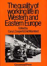 Quality of Working Life in Western and Eastern Europe