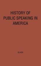 History of Public Speaking in America.