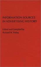 Information Sources in Advertising History.