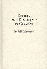 Society and Democracy in Germany: Translation of Gesellschaft und Demokratie in Deutschland