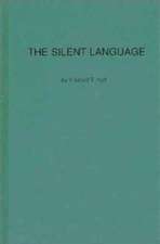 The Silent Language