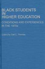 Black Students in Higher Education: Conditions and Experiences in the 1970s