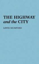 The Highway and the City.: With Its Continuations