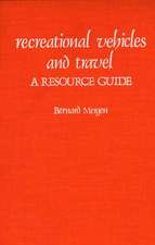 Recreational Vehicles and Travel: A Resource Guide