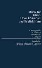 Music for Oboe, Oboe D'Amore, and English Horn: A Bibliography of Materials at the Library of Congress