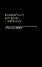 Communicating with Quotes: The Igbo Case