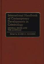 International Handbook of Contemporary Developments in Criminology: General Issues and the Americas