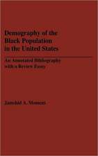 Demography of the Black Population in the United States: An Annotated Bibliography with a Review Essay