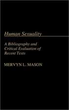 Human Sexuality: A Bibliography and Critical Evaluation of Recent Texts