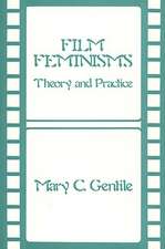 Film Feminisms: Theory and Practice