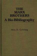 The Marx Brothers: A Bio-Bibliography